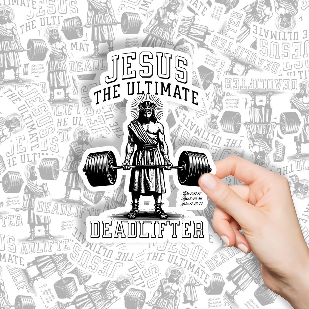 Jesus The Ultimate Deadlifter Christian Stickers