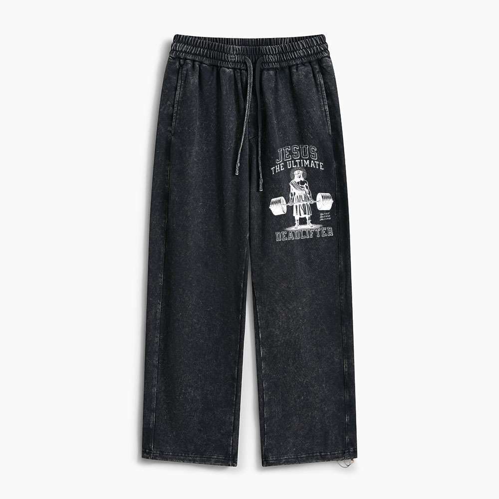 Jesus The Ultimate Deadlifter Christian Washed Sweatpants