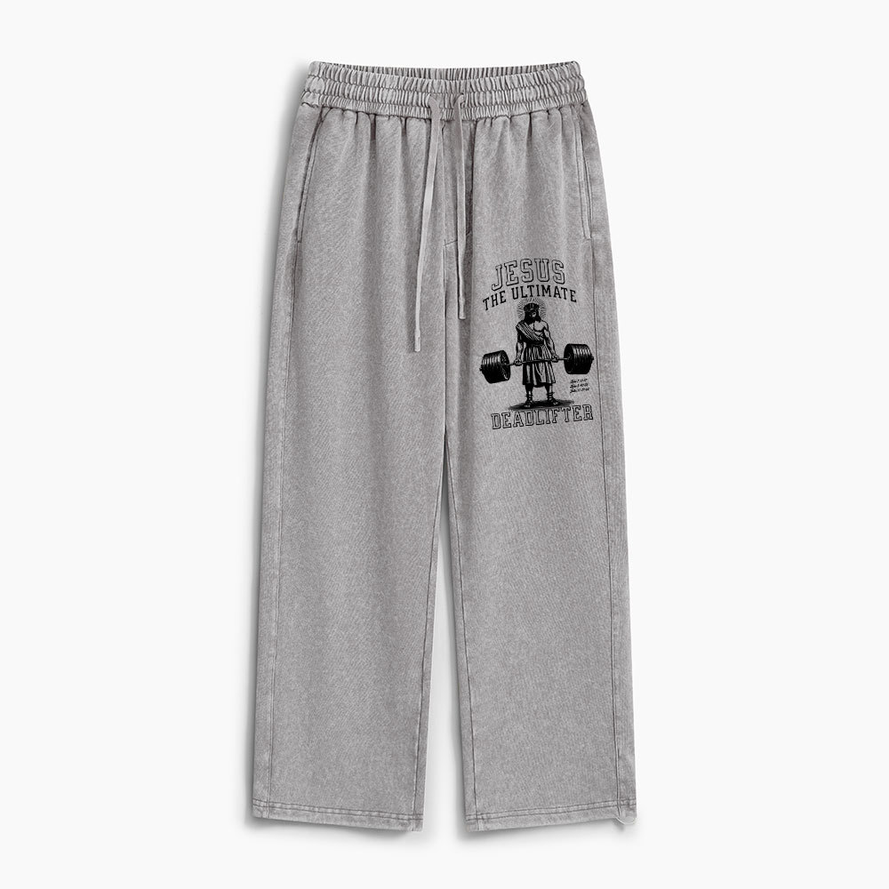 Jesus The Ultimate Deadlifter Christian Washed Sweatpants