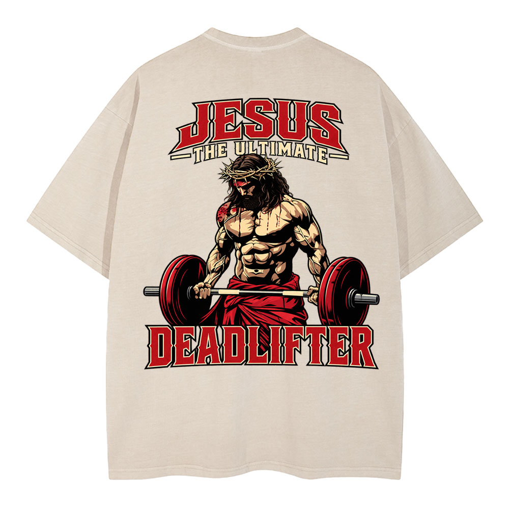 Jesus The Ultimate Deadlifter Christian Washed T-Shirt