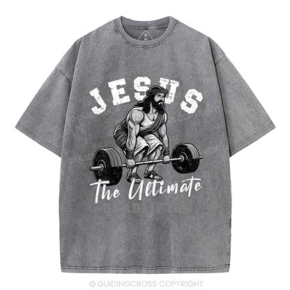 Jesus The Ultimate Deadlifter Christian Washed T-Shirt