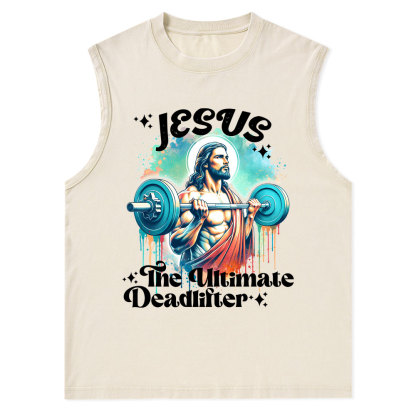 Jesus The Ultimate Deadlifter Christian Washed Tank Top