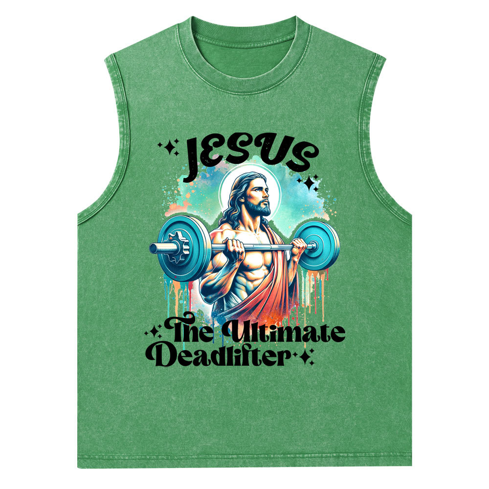 Jesus The Ultimate Deadlifter Christian Washed Tank Top