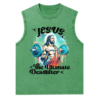 Jesus The Ultimate Deadlifter Christian Washed Tank Top