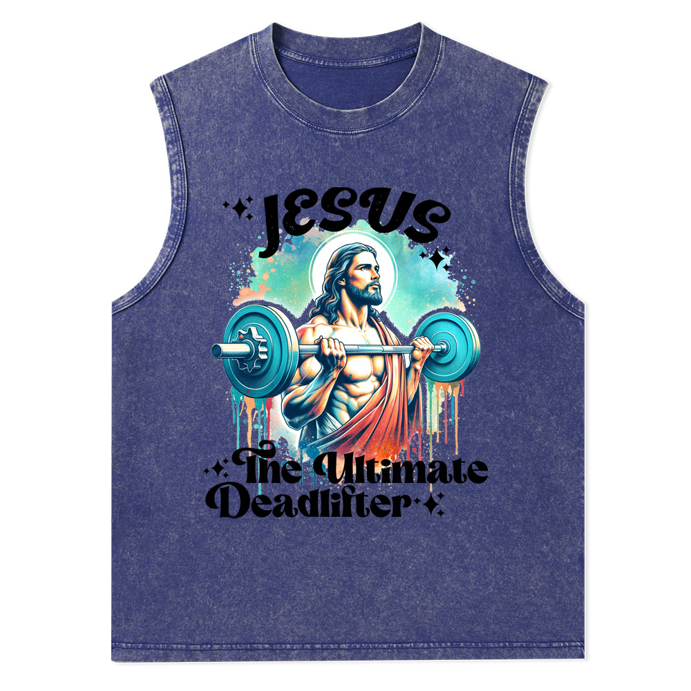 Jesus The Ultimate Deadlifter Christian Washed Tank Top