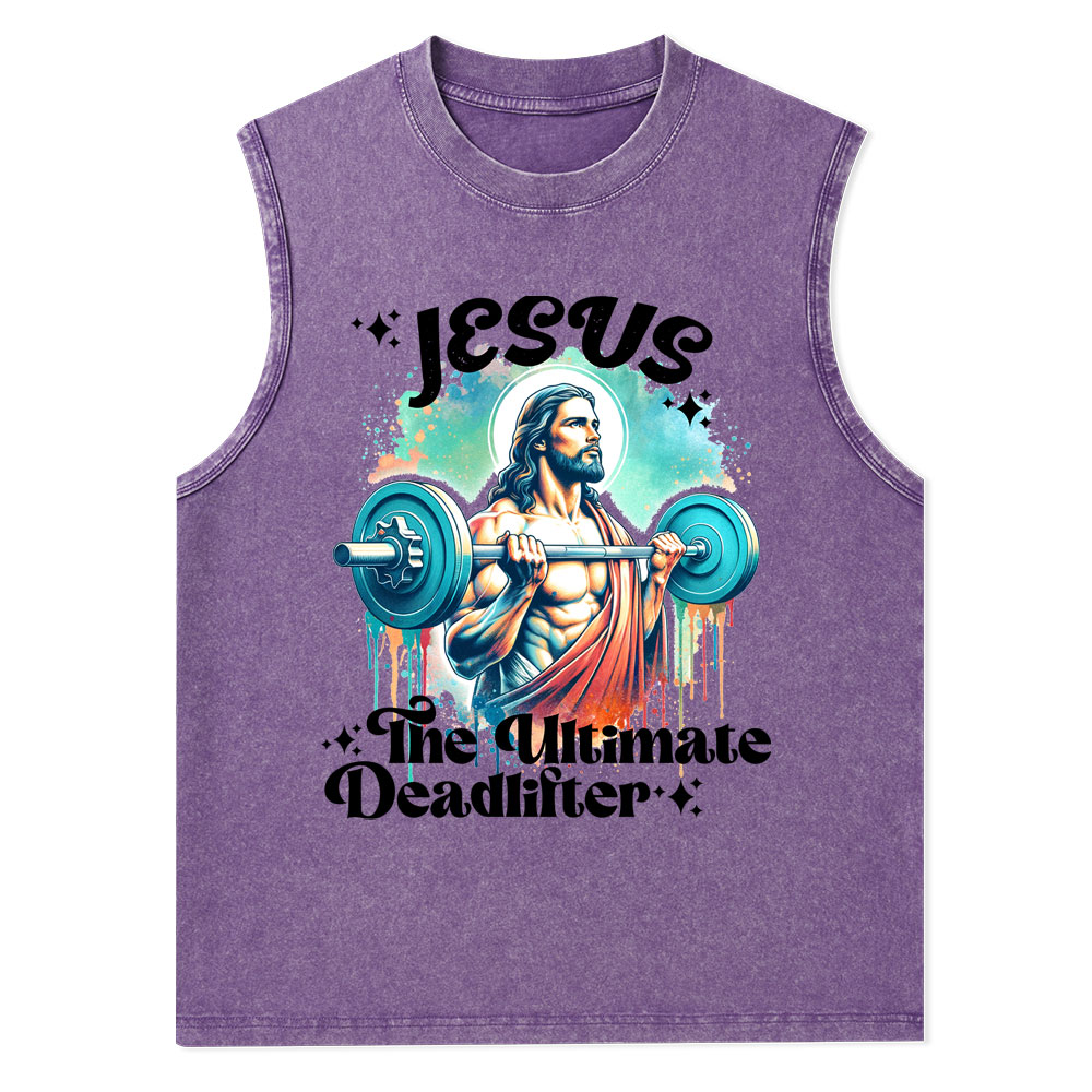 Jesus The Ultimate Deadlifter Christian Washed Tank Top