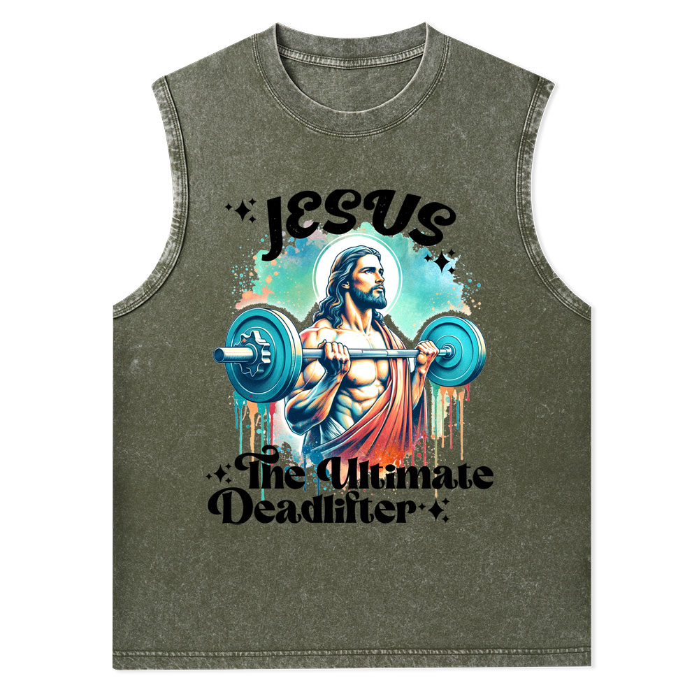 Jesus The Ultimate Deadlifter Christian Washed Tank Top