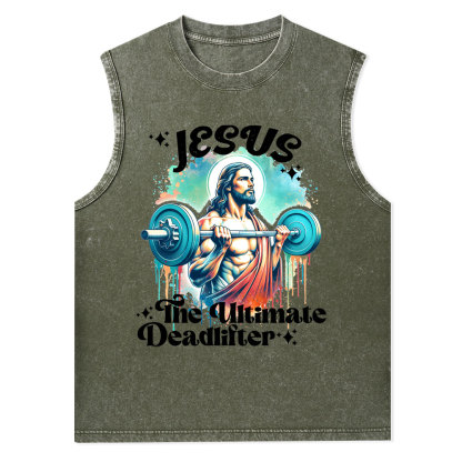 Jesus The Ultimate Deadlifter Christian Washed Tank Top