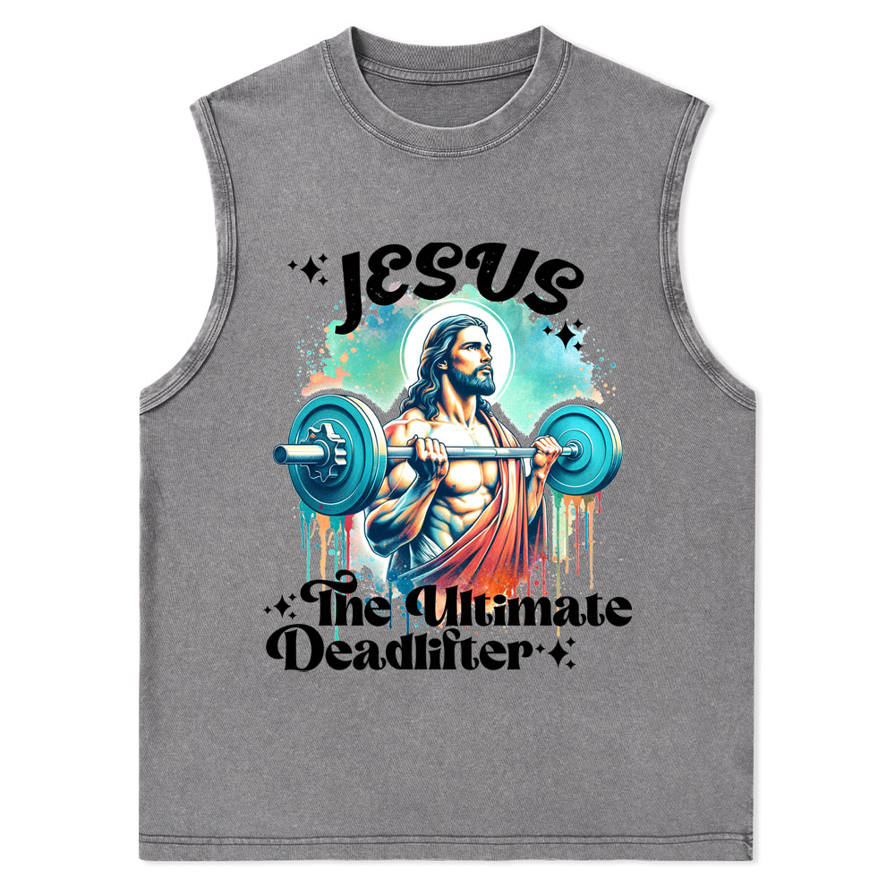 Jesus The Ultimate Deadlifter Christian Washed Tank Top