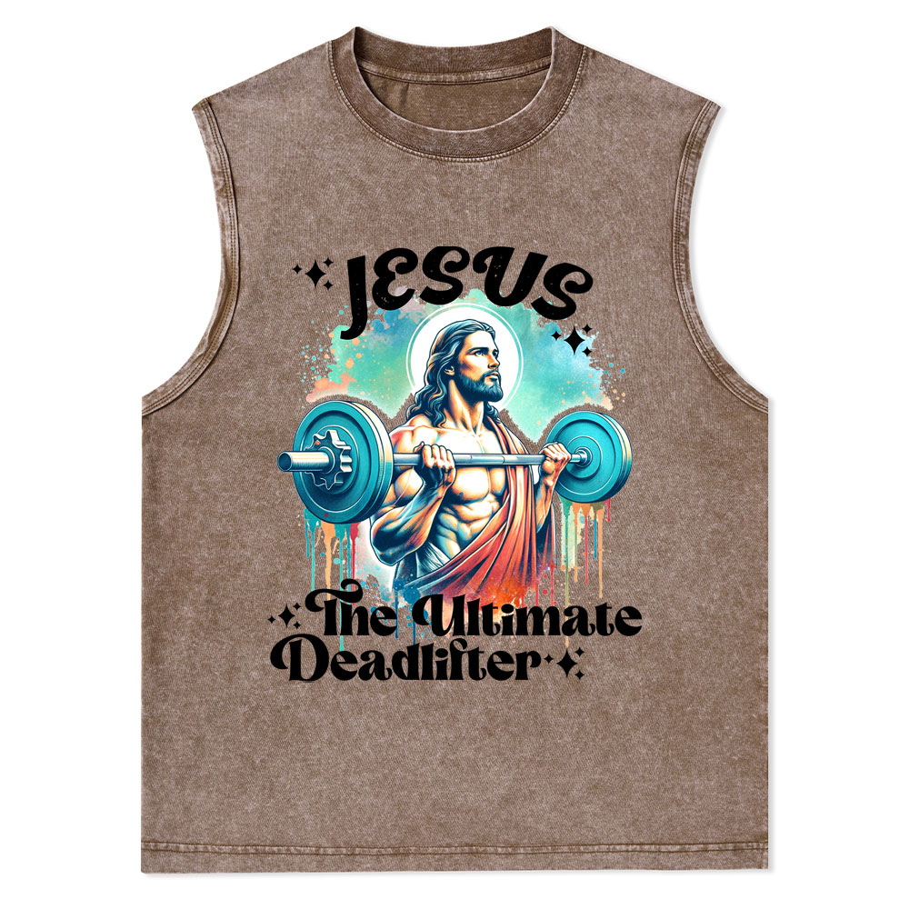 Jesus The Ultimate Deadlifter Christian Washed Tank Top