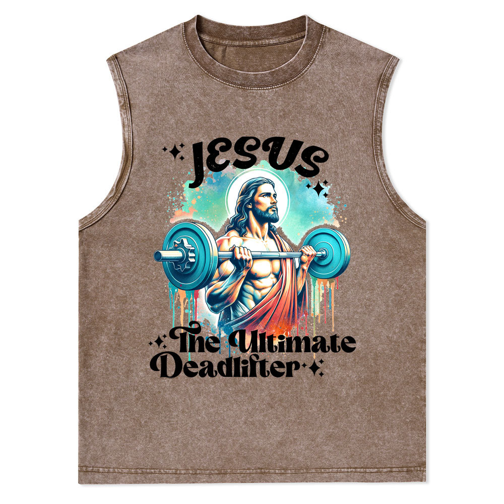 Jesus The Ultimate Deadlifter Christian Washed Tank Top