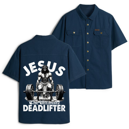 Jesus The Ultimate Deadlifter Christian Work Shirt