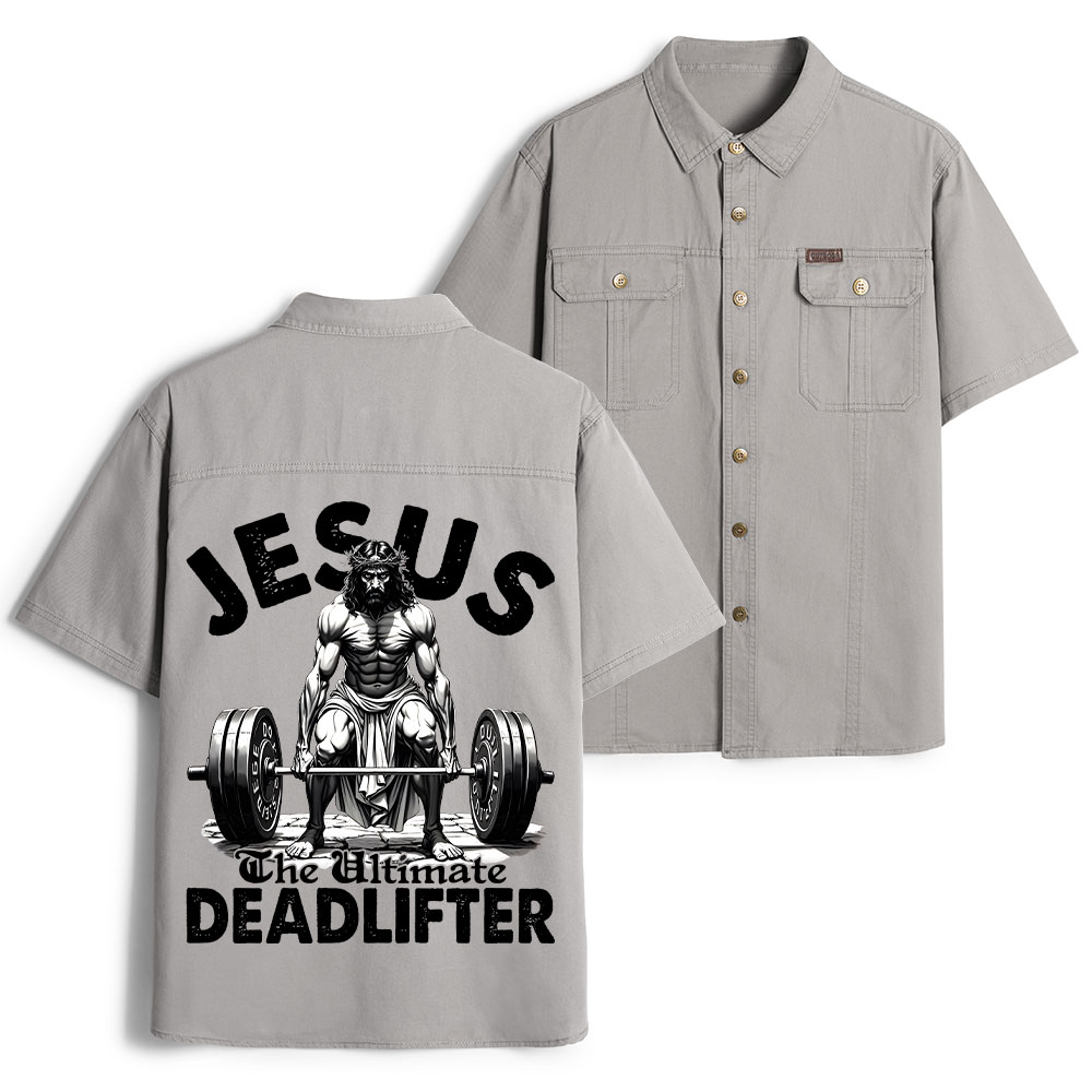 Jesus The Ultimate Deadlifter Christian Work Shirt