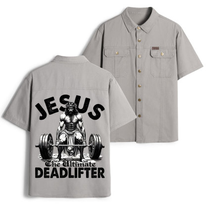 Jesus The Ultimate Deadlifter Christian Work Shirt