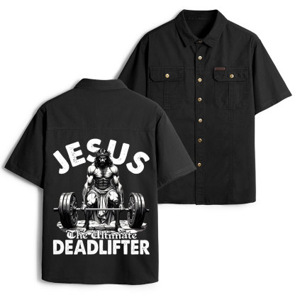 Jesus The Ultimate Deadlifter Christian Work Shirt