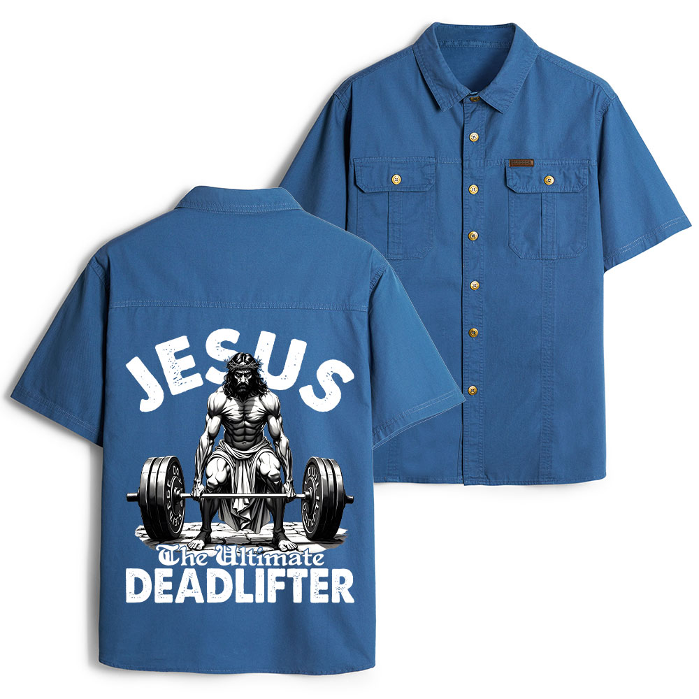 Jesus The Ultimate Deadlifter Christian Work Shirt