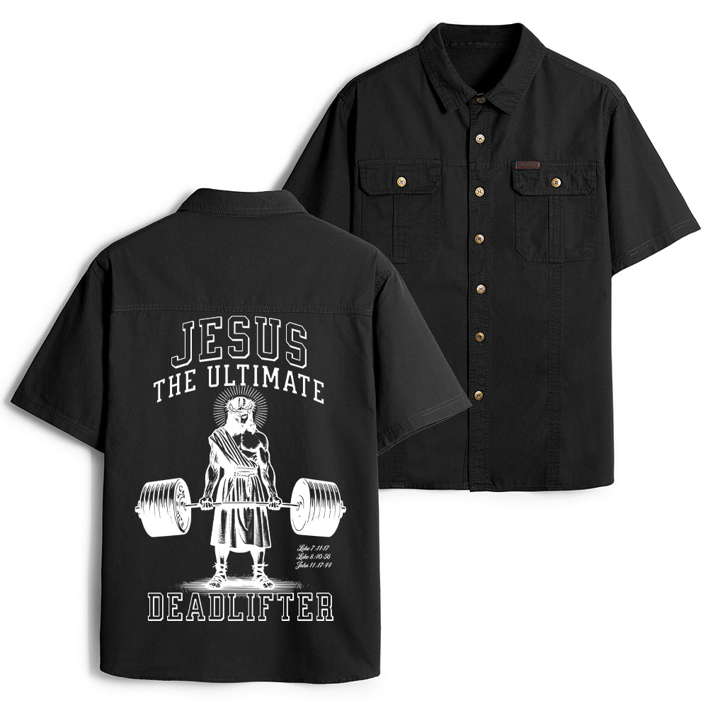 Jesus The Ultimate Deadlifter Christian Work Shirt 