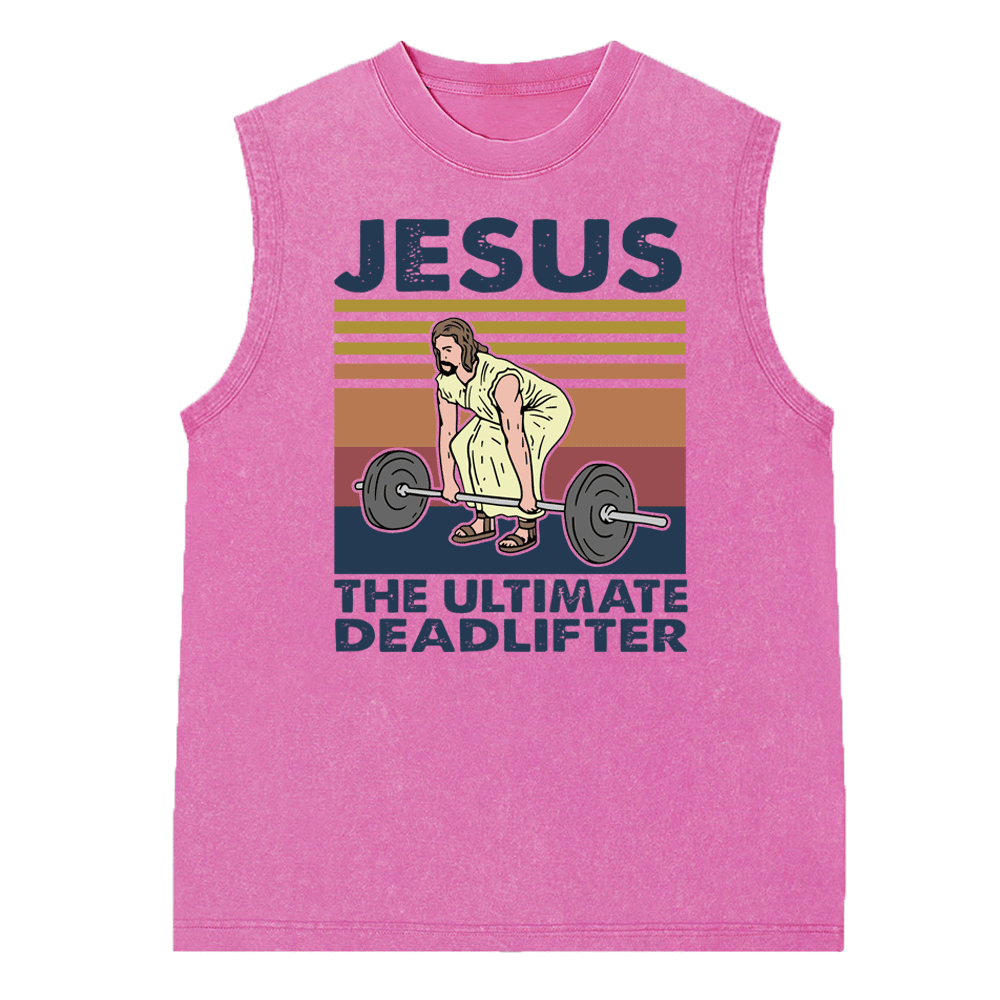 Jesus The Ultimate Deadlifter Vintage Christian Washed Sleeveless Tee