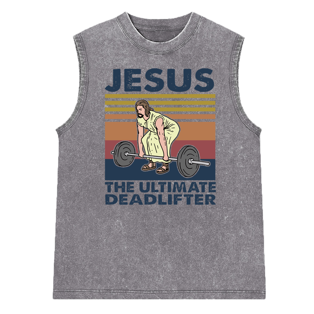 Jesus The Ultimate Deadlifter Vintage Christian Washed Sleeveless Tee
