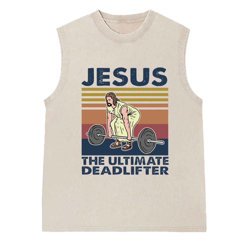 Jesus The Ultimate Deadlifter Vintage Christian Washed Sleeveless Tee