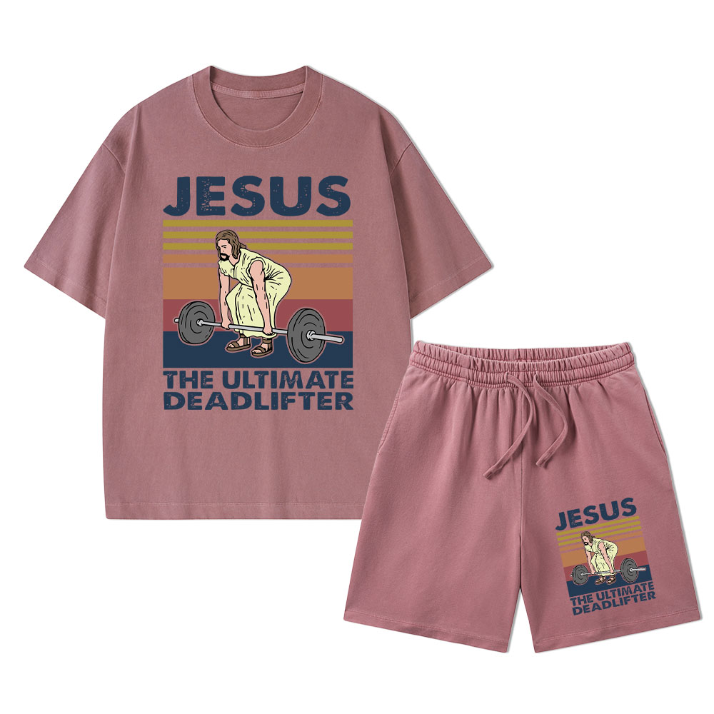 Jesus The Ultimate Deadlifter Vintage Christian Washed T-Shirt & Shorts