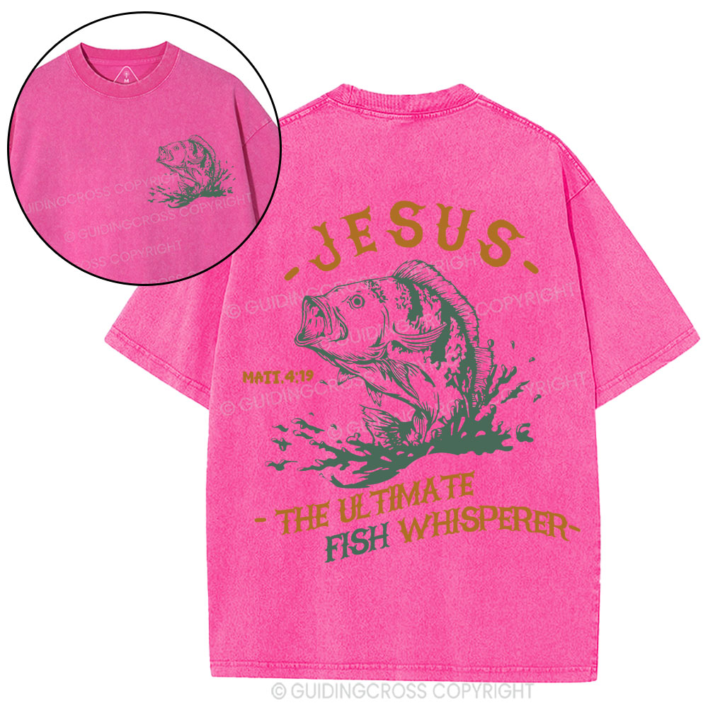 Jesus The Ultimate Fish Whisperer Christian Washed T-Shirt