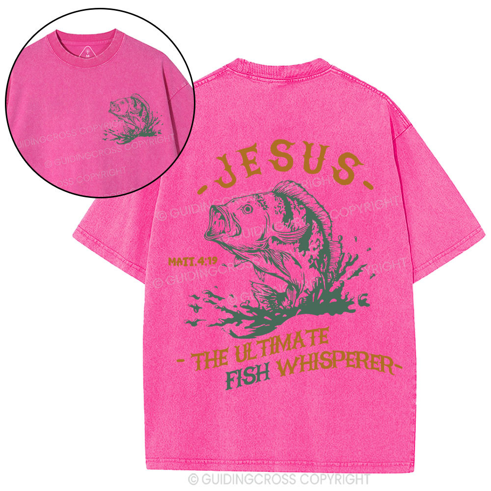 Jesus The Ultimate Fish Whisperer Christian Washed T-Shirt