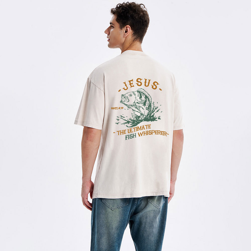 Jesus The Ultimate Fish Whisperer Christian Washed T-Shirt