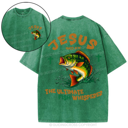 Jesus The Ultimate Fish Whisperer Funny Christian Washed T-Shirt