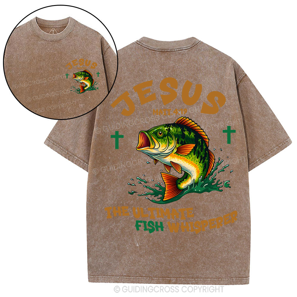 Jesus The Ultimate Fish Whisperer Funny Christian Washed T-Shirt