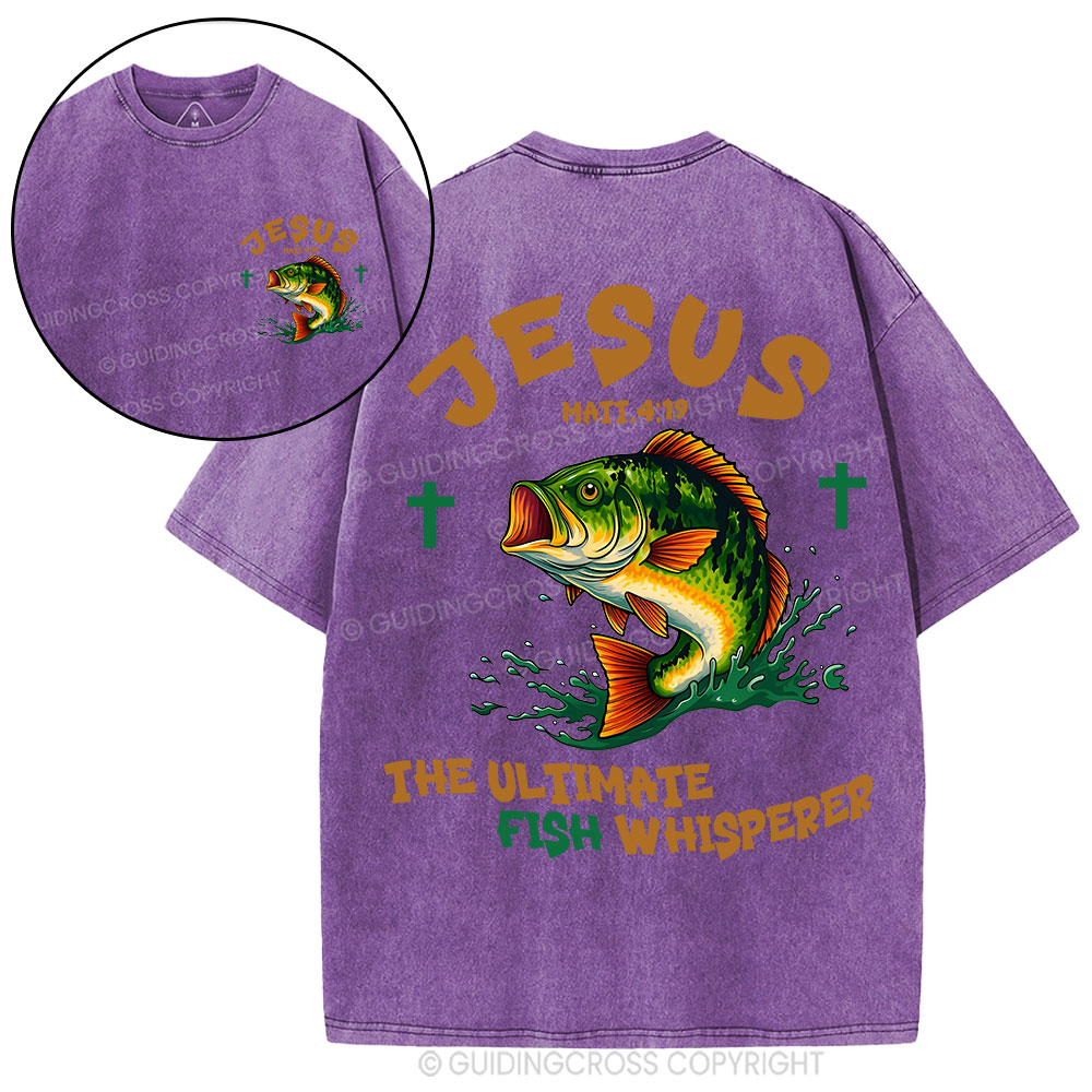 Jesus The Ultimate Fish Whisperer Funny Christian Washed T-Shirt