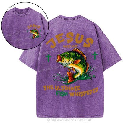 Jesus The Ultimate Fish Whisperer Funny Christian Washed T-Shirt