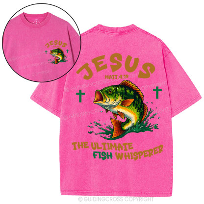 Jesus The Ultimate Fish Whisperer Funny Christian Washed T-Shirt