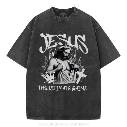 Jesus The Ultimate Gainz Christian Washed T-Shirt