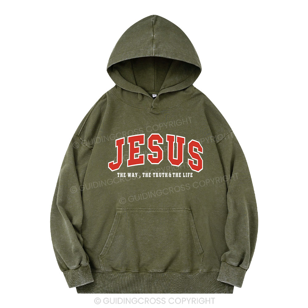 Jesus The Way The Truth And The Life Christian Washed Hoodie