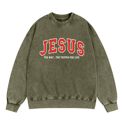 Jesus The Way The Truth And The Life Christian Washed Sweatshirt
