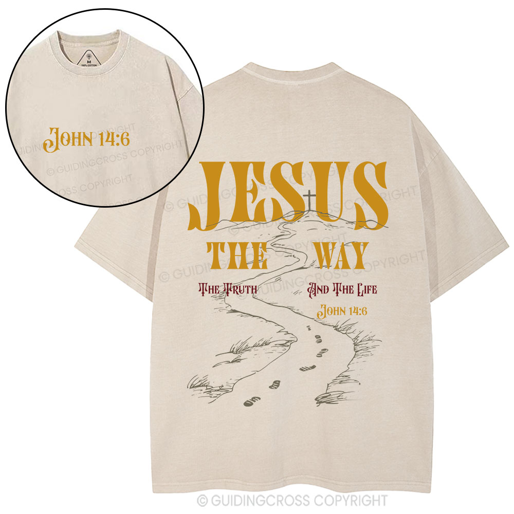 Jesus The Way The Truth And The Life Christian Washed T-Shirt