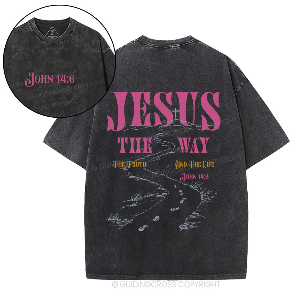 Jesus The Way The Truth And The Life Christian Washed T-Shirt