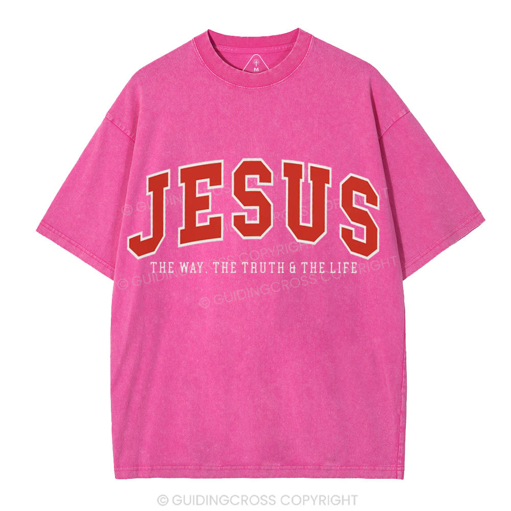 Jesus The Way The Truth And The Life Christian Washed T-Shirt