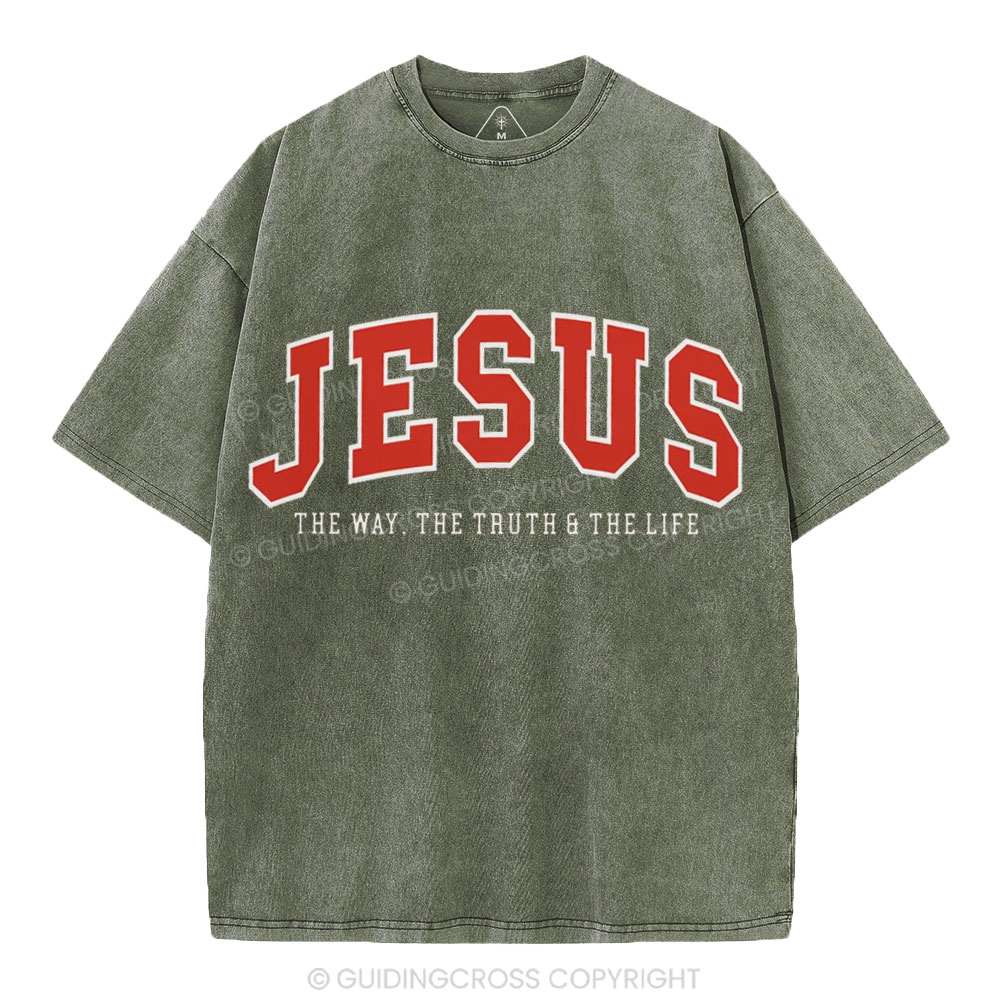 Jesus The Way The Truth And The Life Christian Washed T-Shirt