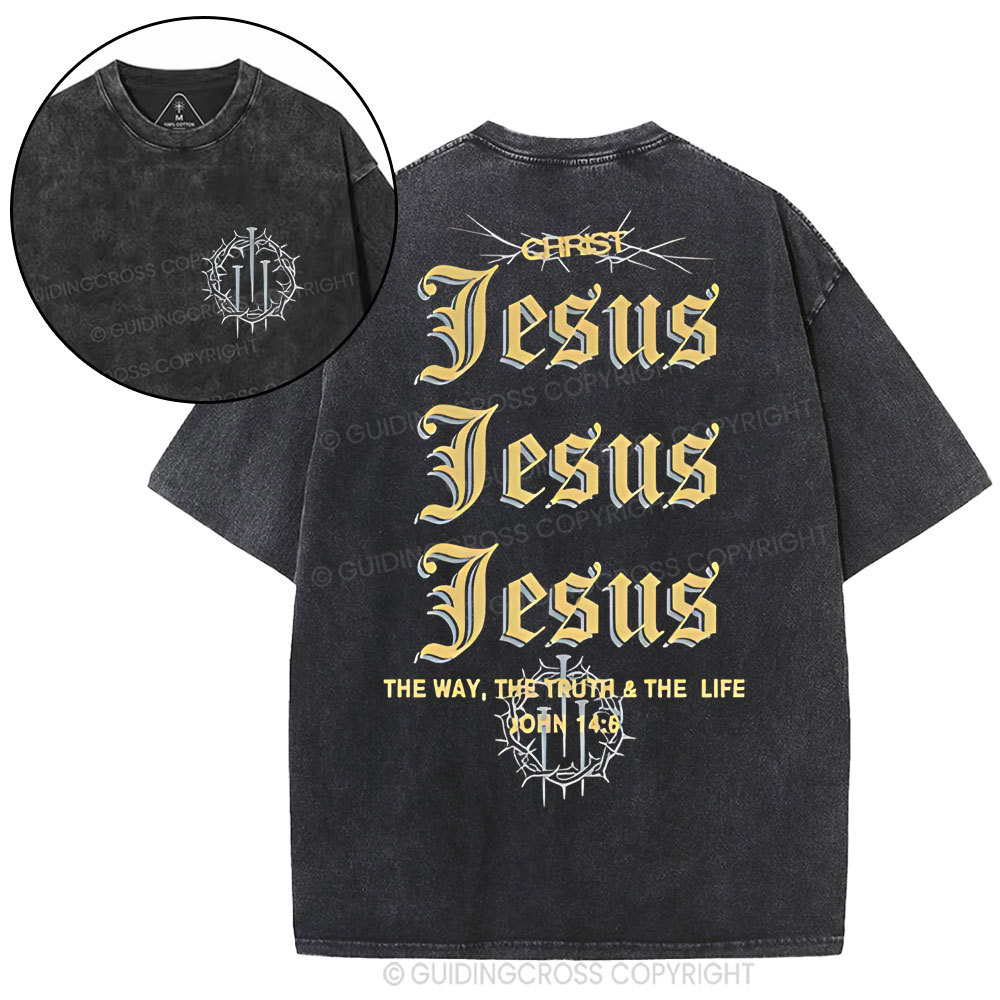 The Way The Truth The Life Chritian Washed T-Shirt