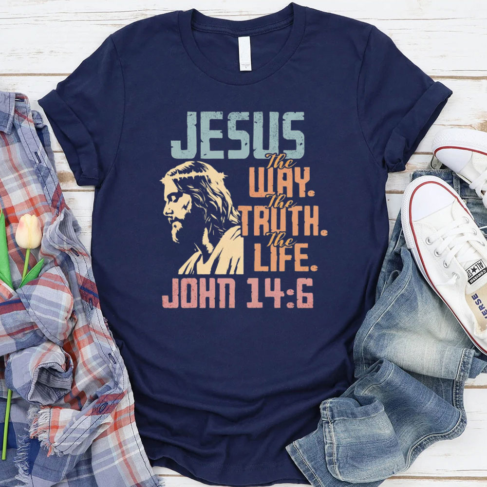 Jesus The Way The Truth The Life Christian T-Shirt