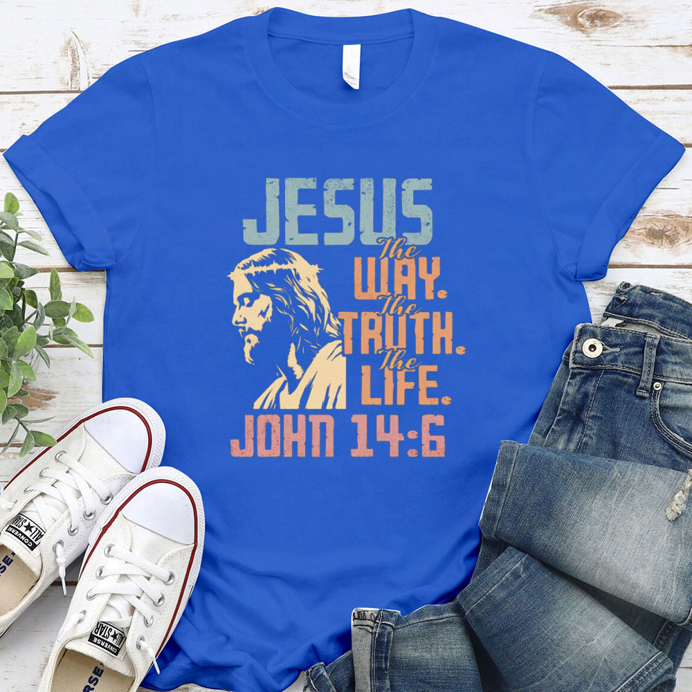 Jesus The Way The Truth The Life Christian T-Shirt