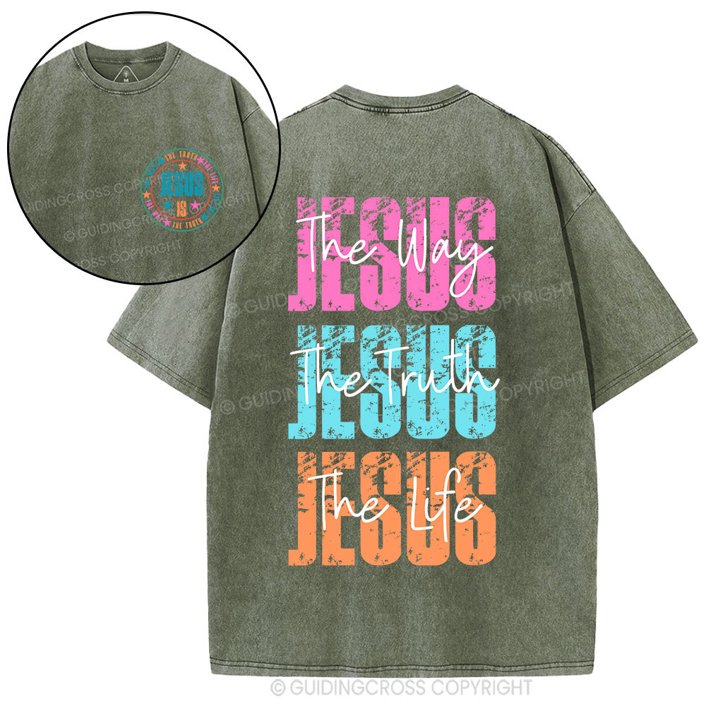 Jesus The Way The Truth The Life Christian Washed T-Shirt