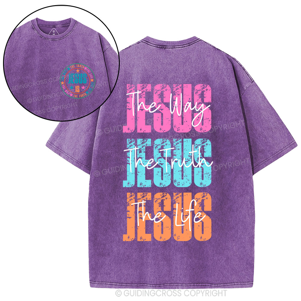 Jesus The Way The Truth The Life Christian Washed T-Shirt