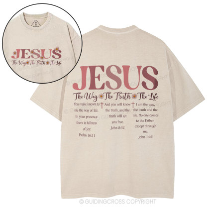 Jesus The Way The Truth The Life Christian Washed T-Shirt