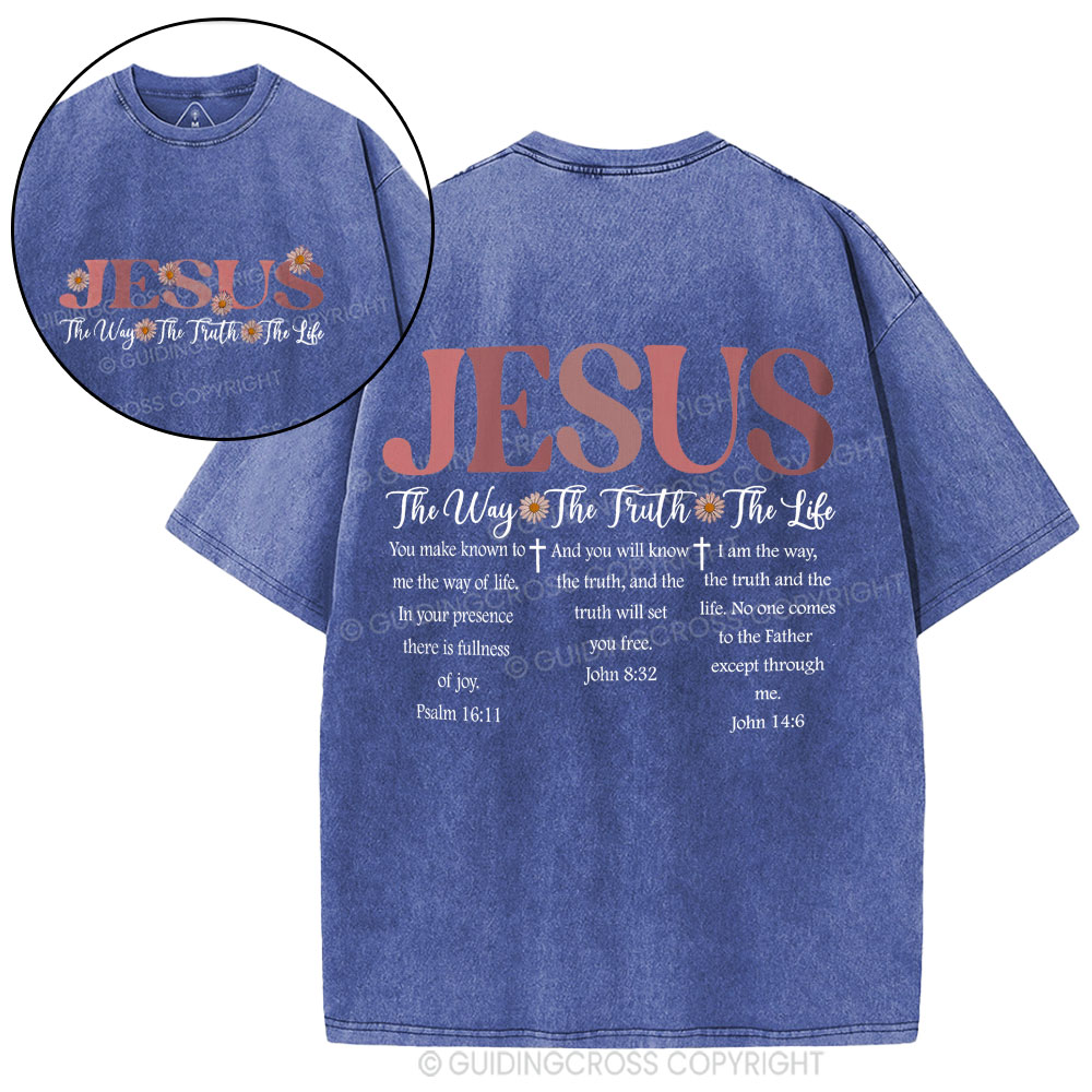 Jesus The Way The Truth The Life Christian Washed T-Shirt