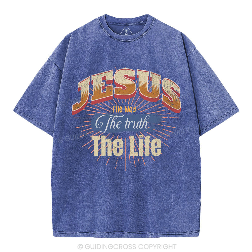 Jesus The Way The Truth The Life Christian Washed T-Shirt