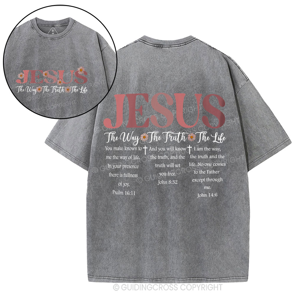 Jesus The Way The Truth The Life Christian Washed T-Shirt
