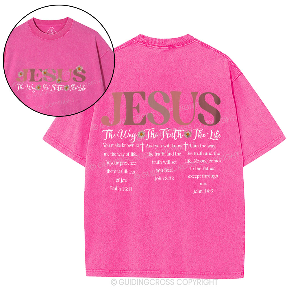 Jesus The Way The Truth The Life Christian Washed T-Shirt